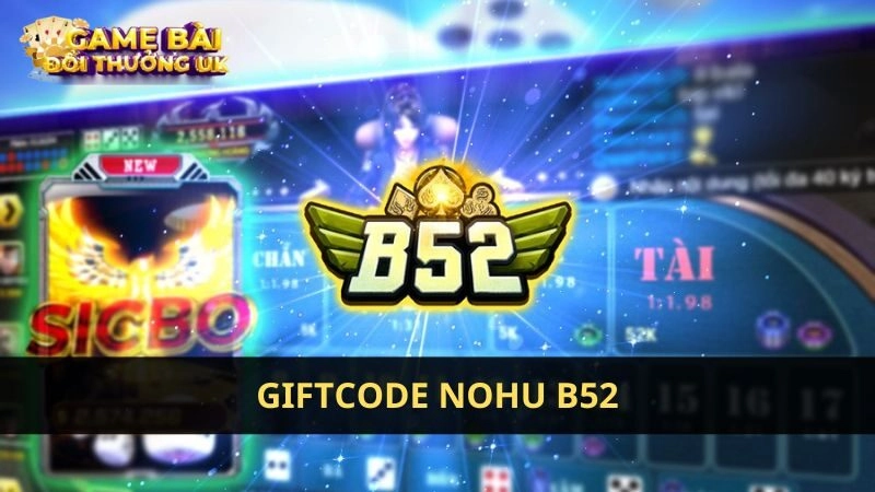 Giftcode nohu B52