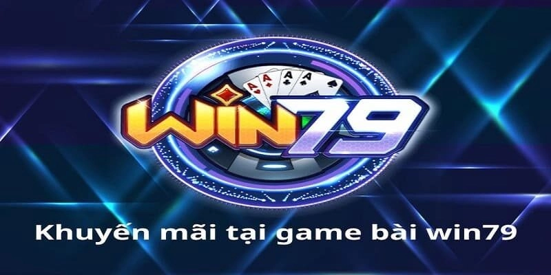 khuyến mãi win79